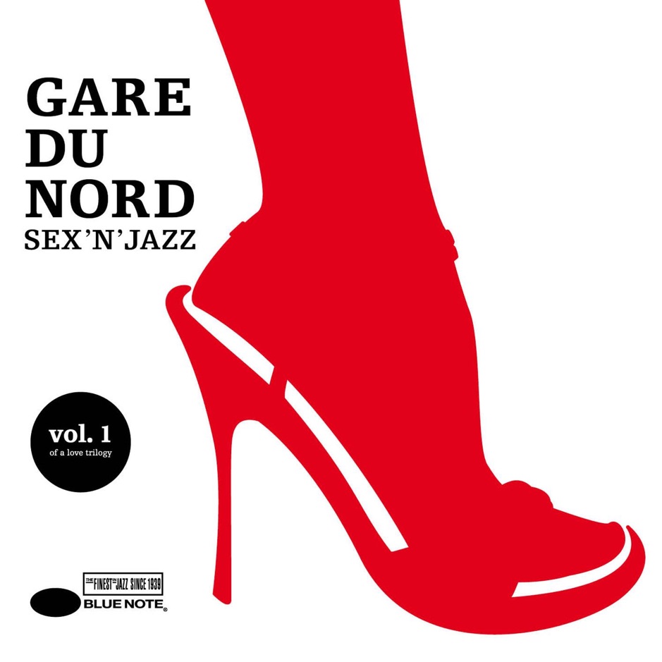 Gare du Nord - Seex 'n' Jazz